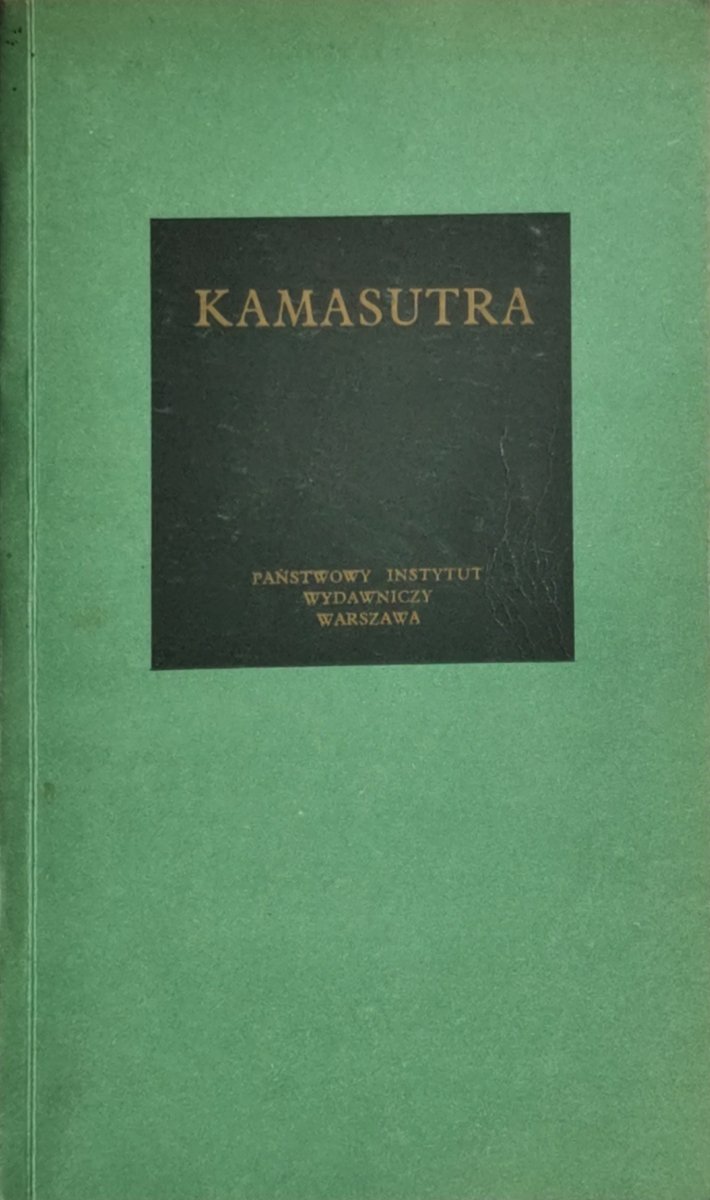KAMASUTRA. CZYLI TRAKTAT O MIŁOWANIU