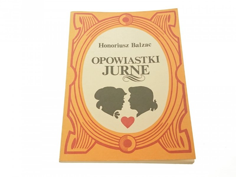 OPOWIASTKI JURNE - Honoriusz Balzac (1989)