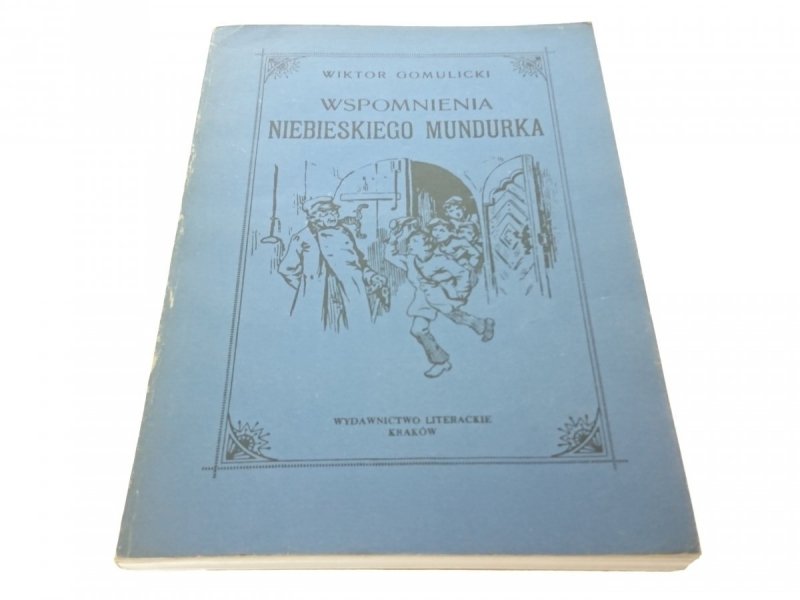 WSPOMNIENIA NIEBIESKIEGO MUNDURKA - Gomulicki 1987