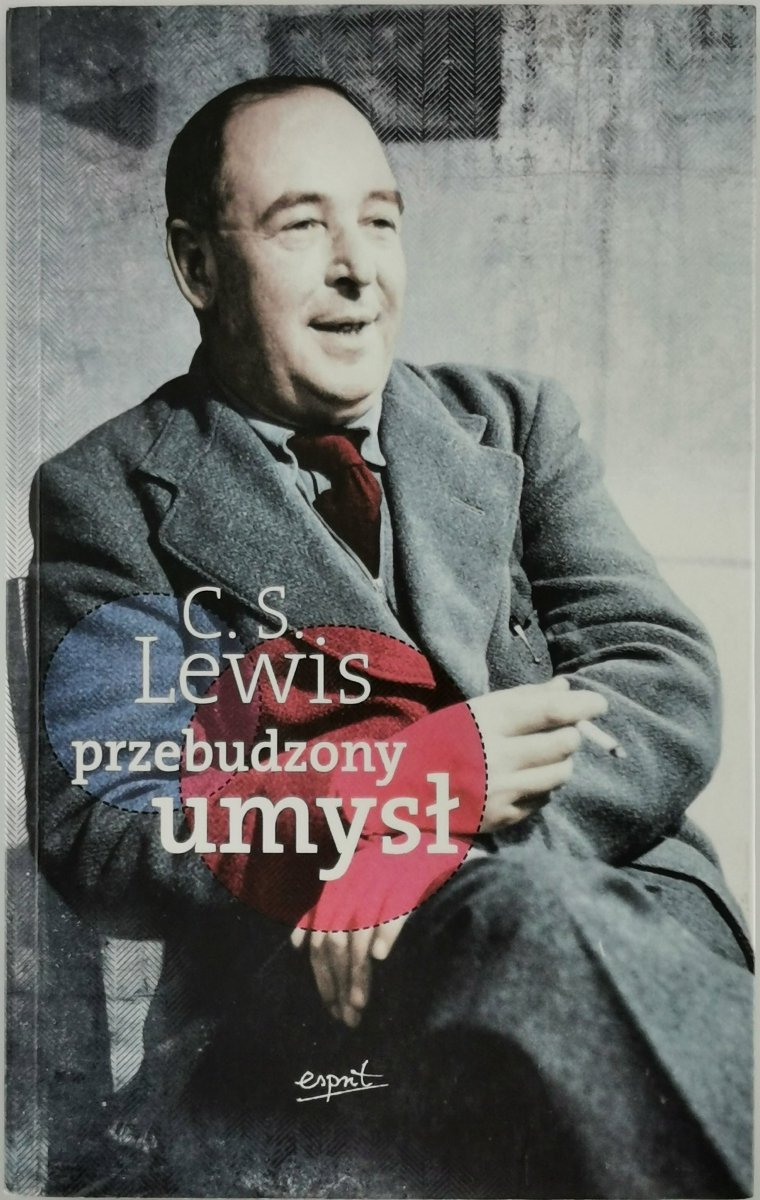 PRZEBUDZONY UMYSŁ - C. S Lewis