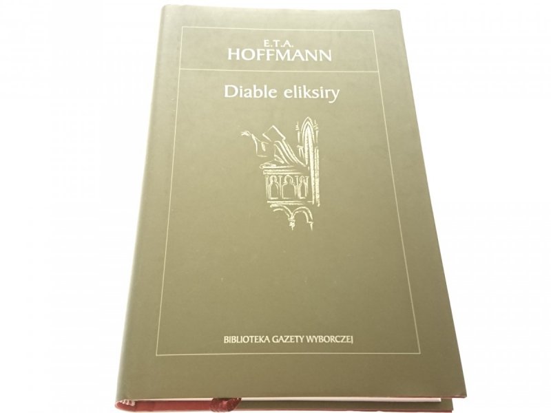 DIABLE ELIKSIRY - E. T. A. Hoffmann 2005