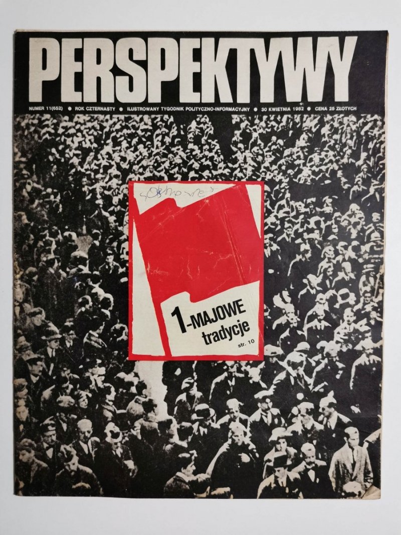 PERSPEKTYWY NUMER 11 (652) 30 KWIETNIA 1982 1-MAJOWE TRADYCJE 