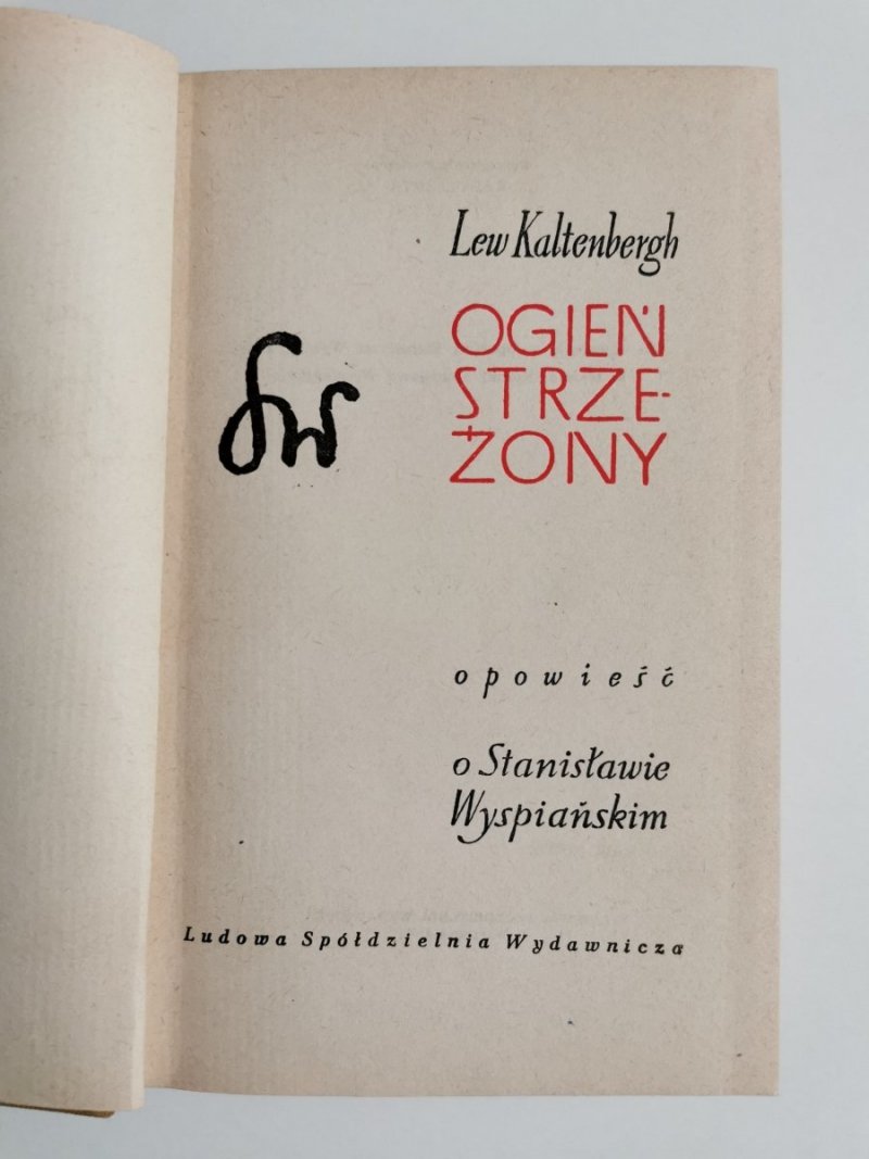 OGIEŃ STRZEŻONY. OPOWIEŚĆ O STANISŁAWIE WYSPIAŃSKIM - Lew Kaltenbergh 1964