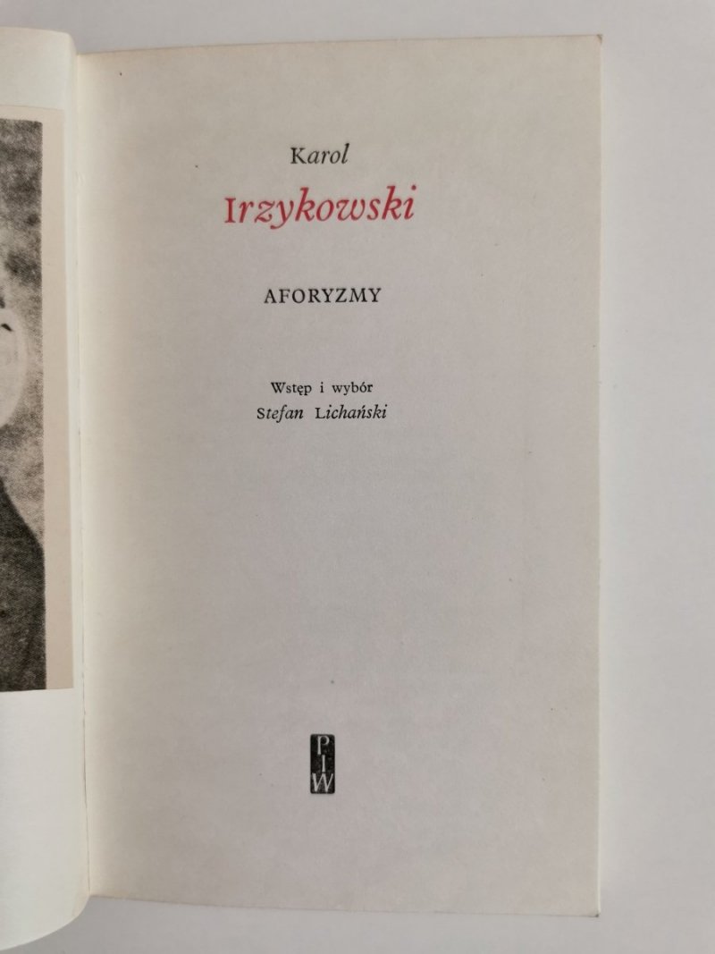 KAROL IRZYKOWSKI. AFORYZMY - Stefan Lichański 1975