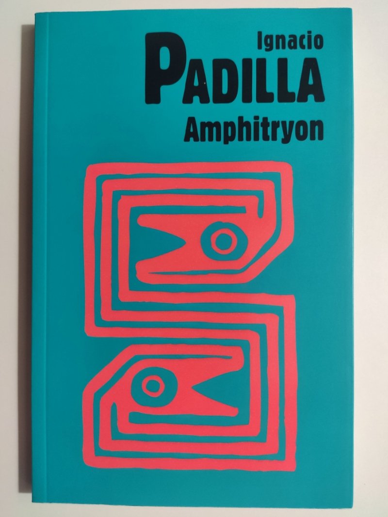 AMPHITRYON - Ignacio Padilla