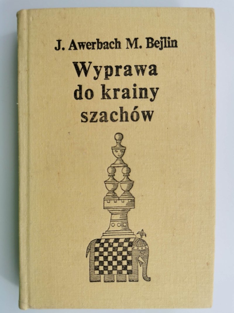 WYPRAWA DO KRAINY SZACHÓW - J. Awerbach