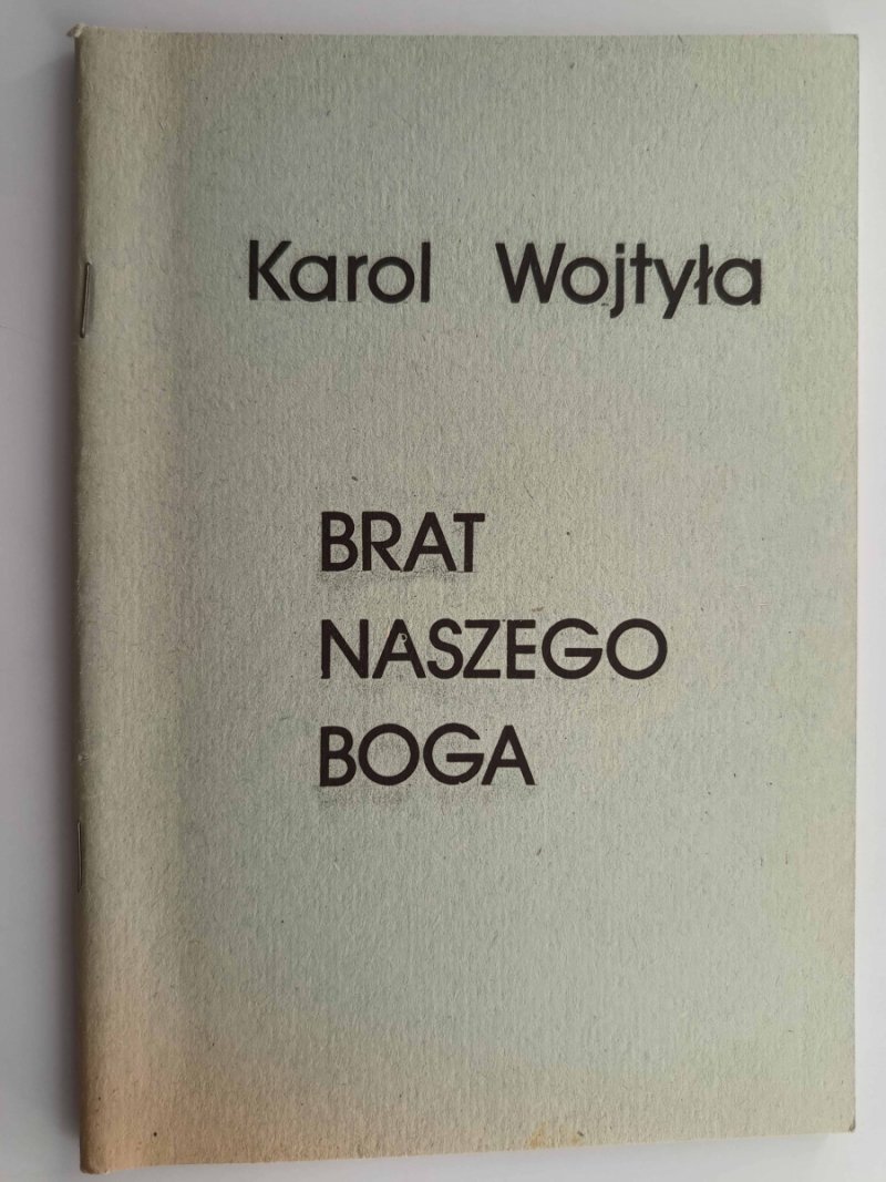 BRAT NASZEGO BOGA - Karol Wojtyła