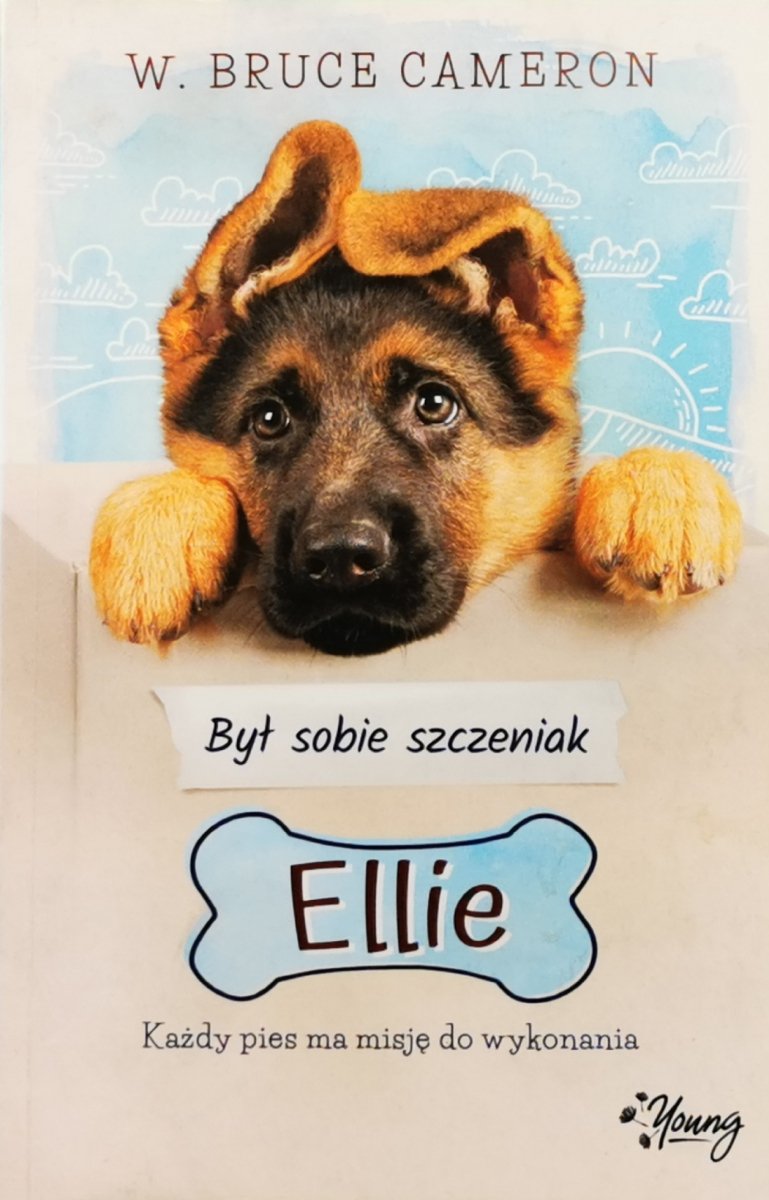 BYŁ SOBIE SZCZENIAK ELLIE - W. Bruce Cameron