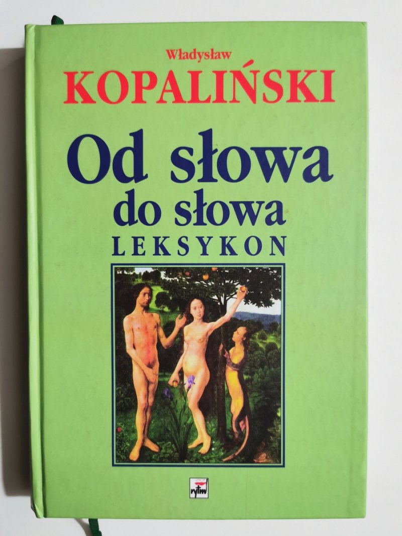 OD SŁOWA DO SŁOWA LEKSYKON - Władysław Kopaliński