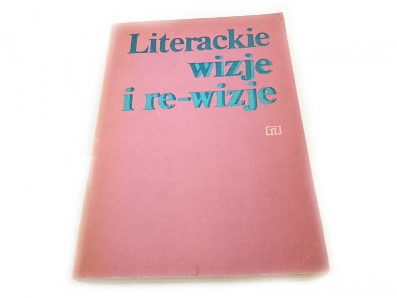 LITERACKIE WIZJE I RE-WIZJE - Red. Stępień 1980