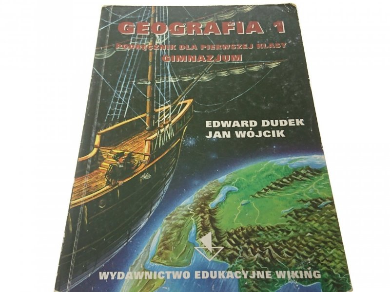 GEOGRAFIA 1 PODRĘCZNIK - Edward Dudek (1999)