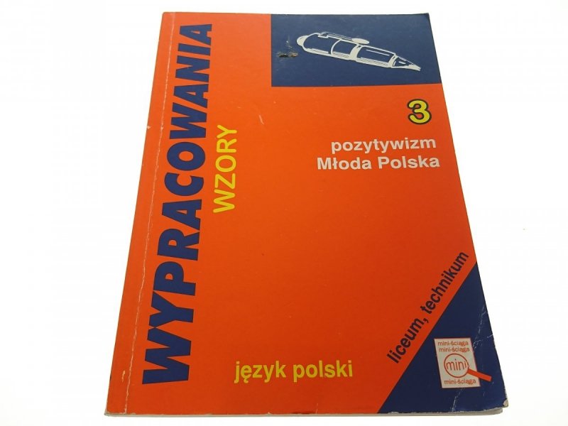 WYPRACOWANIA. WZORY 3 POZYTYWIZM MŁODA POLSKA