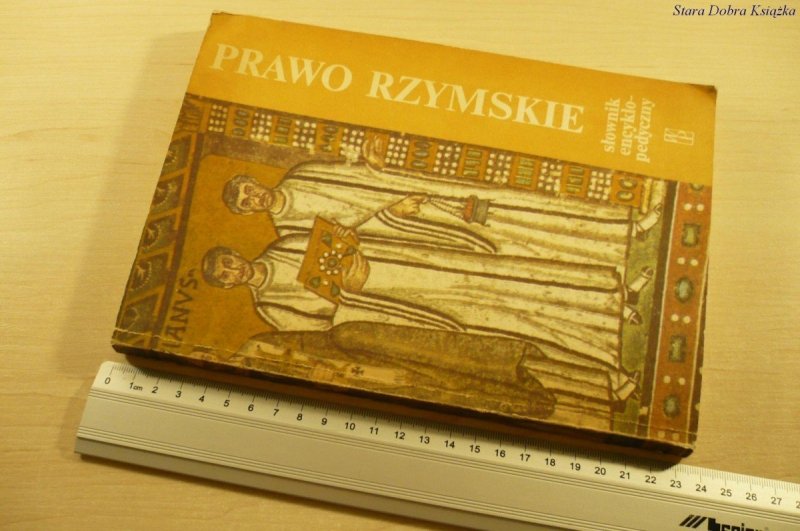 PRAWO RZYMSKIE. SŁOWNIK ENCYKLOPEDYCZNY (II 1986)