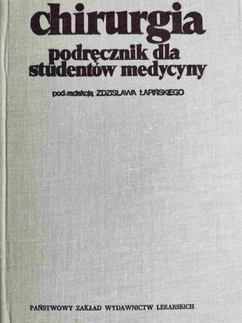 CHIRURGIA PODRĘCZNIK DLA STUDENTÓW MEDYCYNY 1973