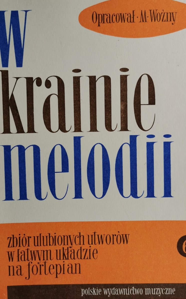 W KRAINIE MELODII TOM 6 - M. Woźny