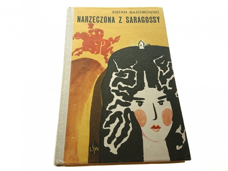 NARZECZONA Z SARAGOSSY - Stefan Majchrowski 1972