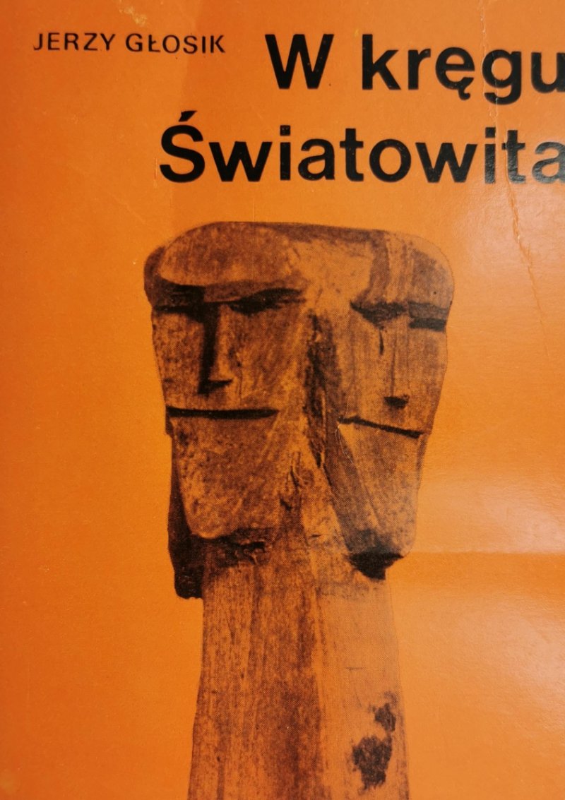 W KRĘGU ŚWIATOWITA - Jerzy Głosik