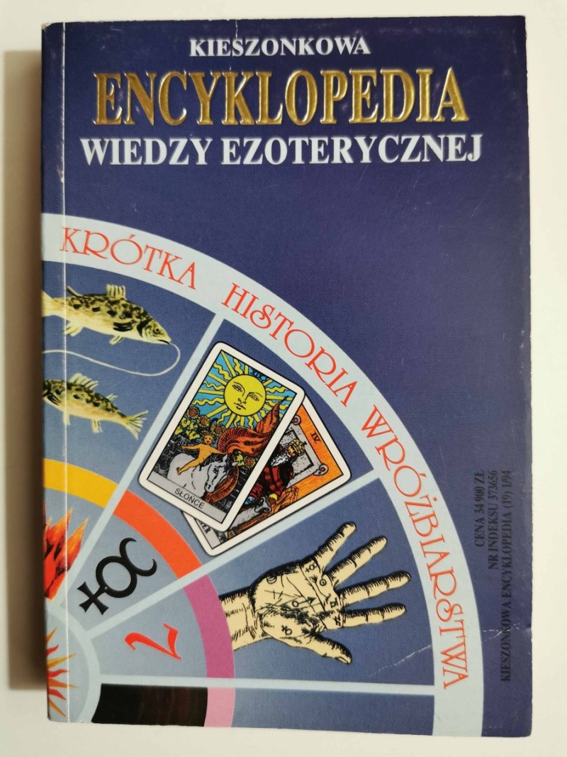 KIESZONKOWA ENCYKLOPEDIA WIEDZY EZOTERYCZNEJ KRÓTKA HISTORIA WRÓŻBIARSTWA - Alfred Gorgens