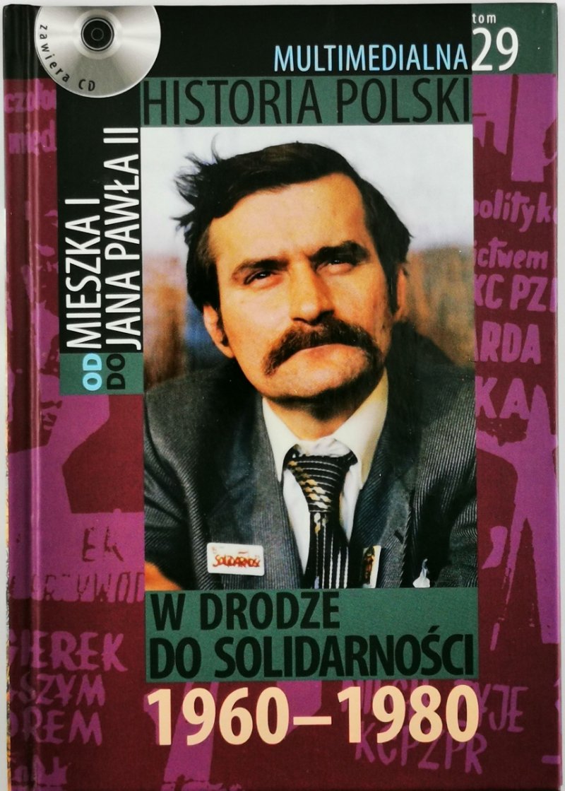 W DRODZE DO SOLIDARNOŚCI 1960-1980 - Marek Borucki