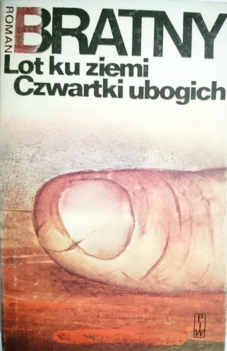 LOT KU ZIEMI CZWARTKI UBOGICH - Roman Bratny 1981