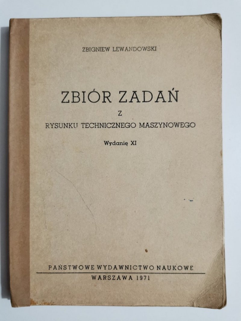 ZBIÓR ZADAŃ Z RYSUNKU TECHNICZNEGO MASZYNOWEGO - Z. Lewandowski 1971