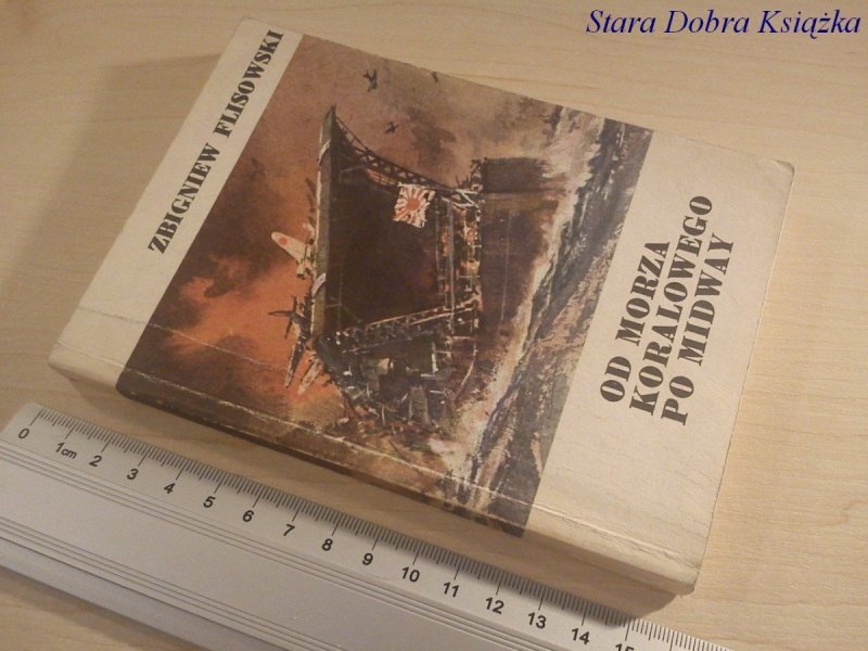 OD MORZA KORALOWEGO PO MIDWAY - Zbigniew Flisowski