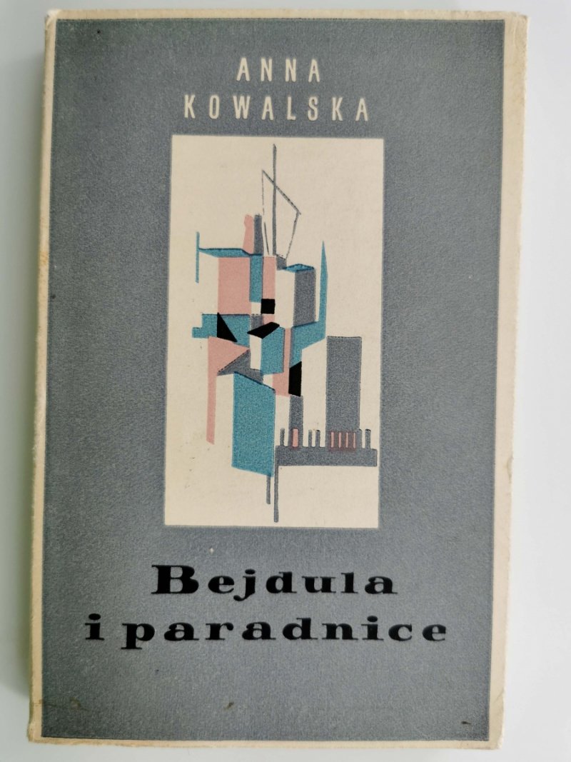 BEJDULA I PRANICE - Anna Kowalska