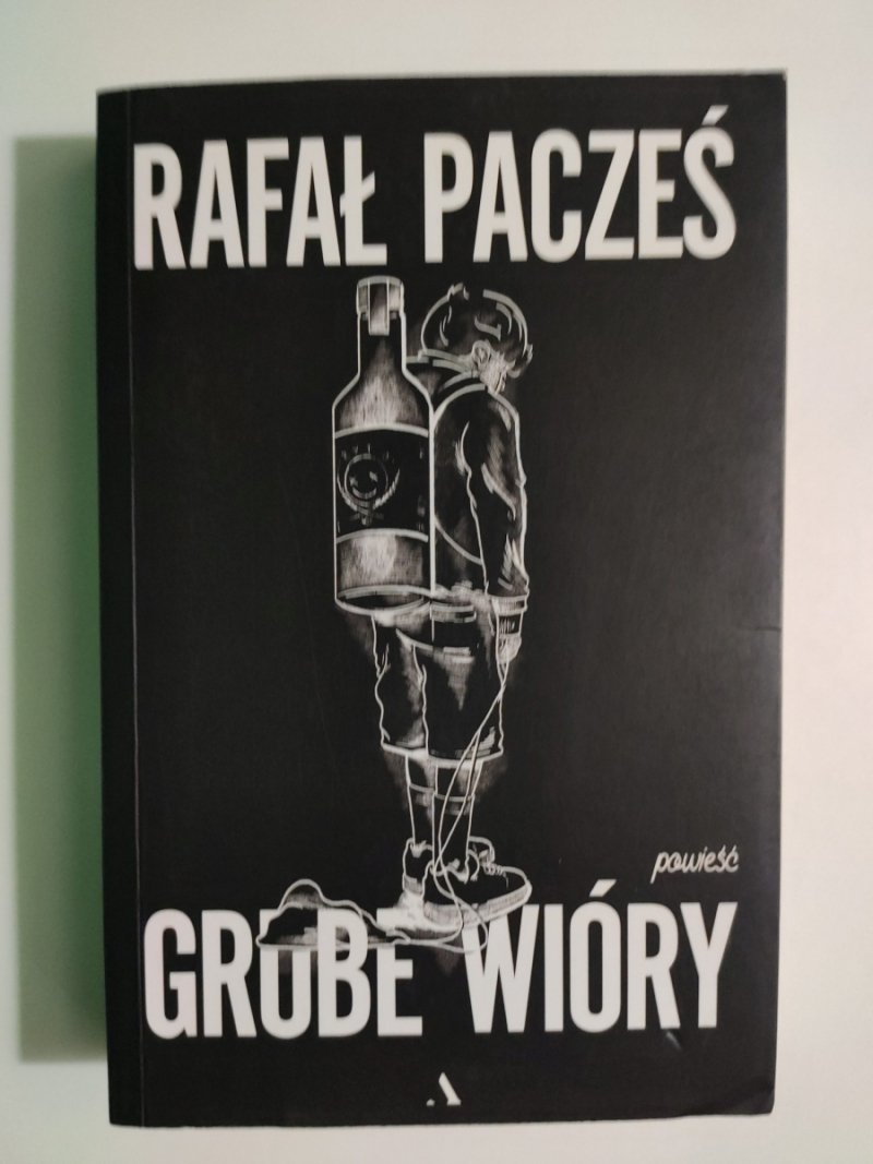 GRUBE WIÓRY - Rafał Pacześ