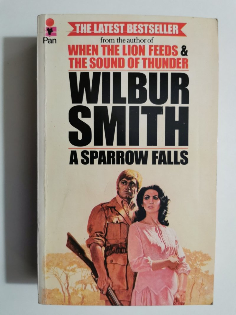 A SPARROW FALLS - Wilbur Smith