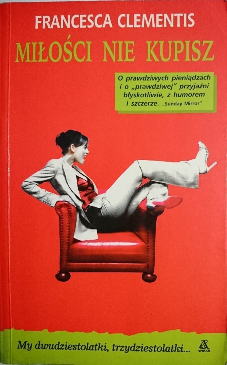 MIŁOŚCI NIE KUPISZ - Francesca Clementis 2004