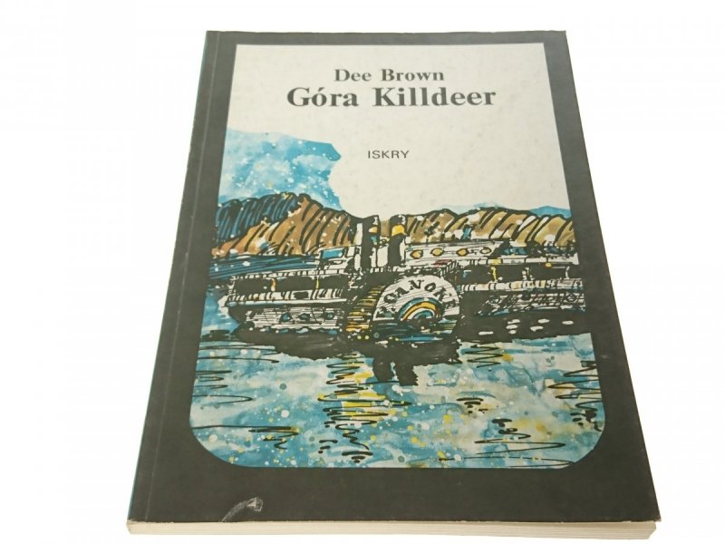 GÓRA KILLDEER - Dee Brown 1989