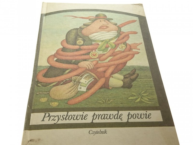 PRZYSŁOWIE PRAWDĘ POWIE. OD ŻARTÓW DO PRAWDY 1983