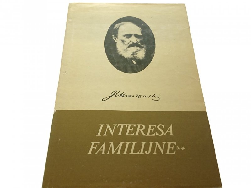 INTERESA FAMILIJNE TOM II POWIEŚĆ Kraszewski 1988