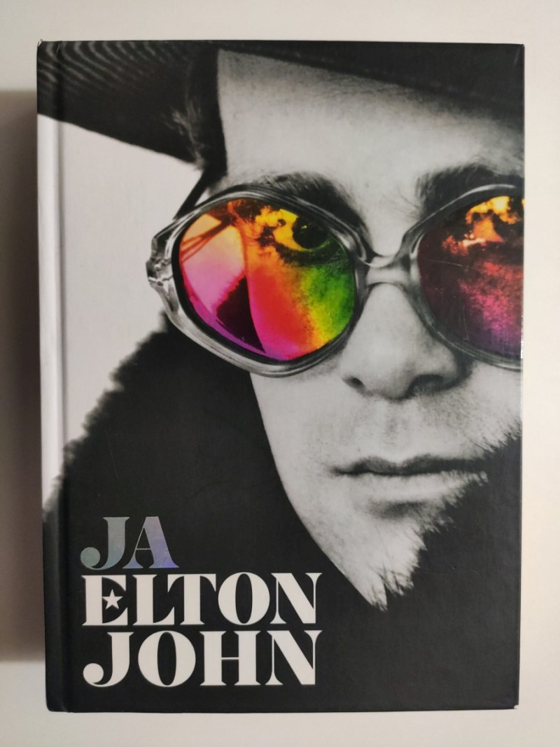 JA. PIERWSZA I JEDYNA AUTOBIOGRAFIA ELTONA JOHNA - Elton John