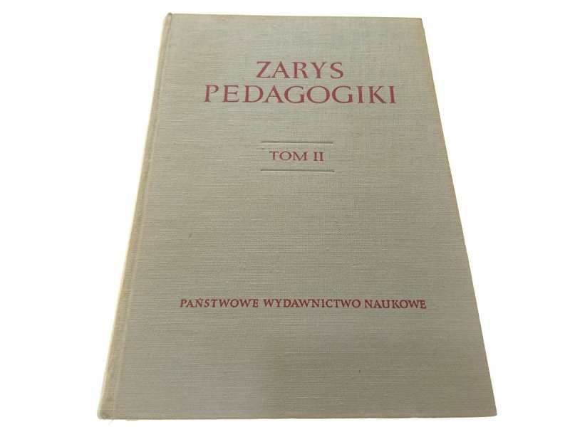 ZARYS PEDAGOGIKI TOM I i II - Red Suchodolski 1959