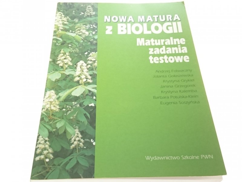 NOWA MATURA Z BIOLOGII. MATURALNE ZADANIA TESTOWE