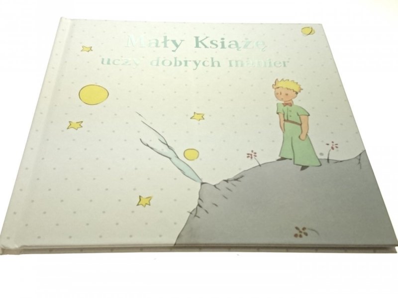 MAŁY KSIĄŻĘ UCZY DOBRYCH MANIER 2016