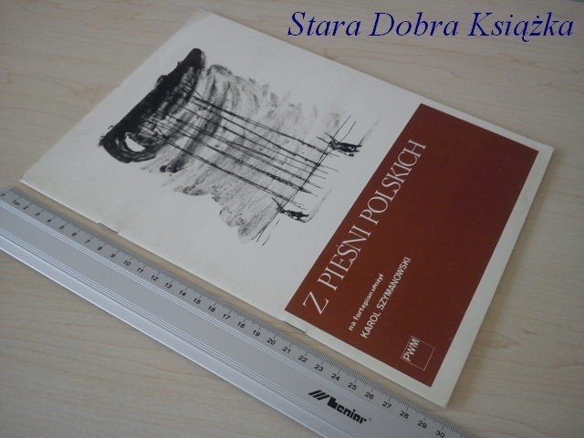 Z PIEŚNI POLSKICH - Karol Szymanowski