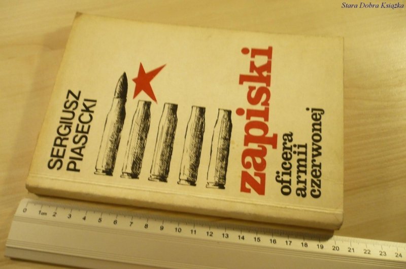 ZAPISKI OFICERA ARMII CZERWONEJ - Piasecki (1990)
