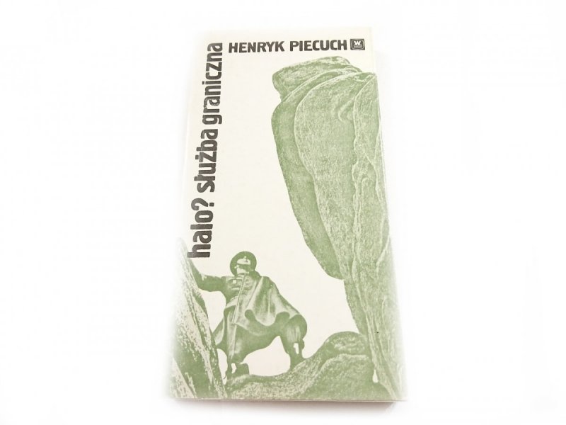 HALO? SŁUŻBA GRANICZNA - Henryk Piecuch 1981