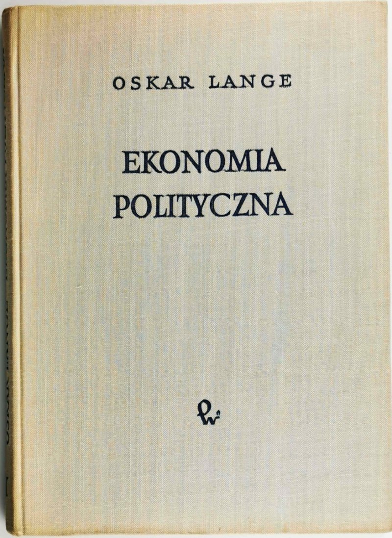 EKONOMIA POLITYCZNA   - Oskar Lange