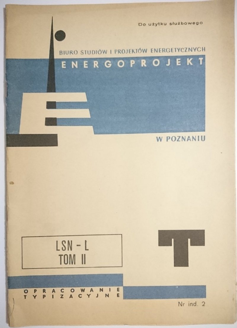 ENERGOPROJEKT. LSN-L TOM II RYSUNKI KONSTRUKCYJNE
