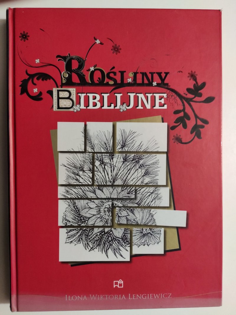 ROŚLINY BIBLIJNE - Ilona Wiktoria Lengiewicz