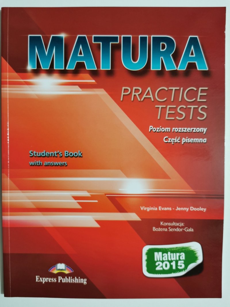 MATURA PRACTICE TESTS POZIOM ROZSZERZONY CZĘŚĆ PISEMNA - Virginia Evans