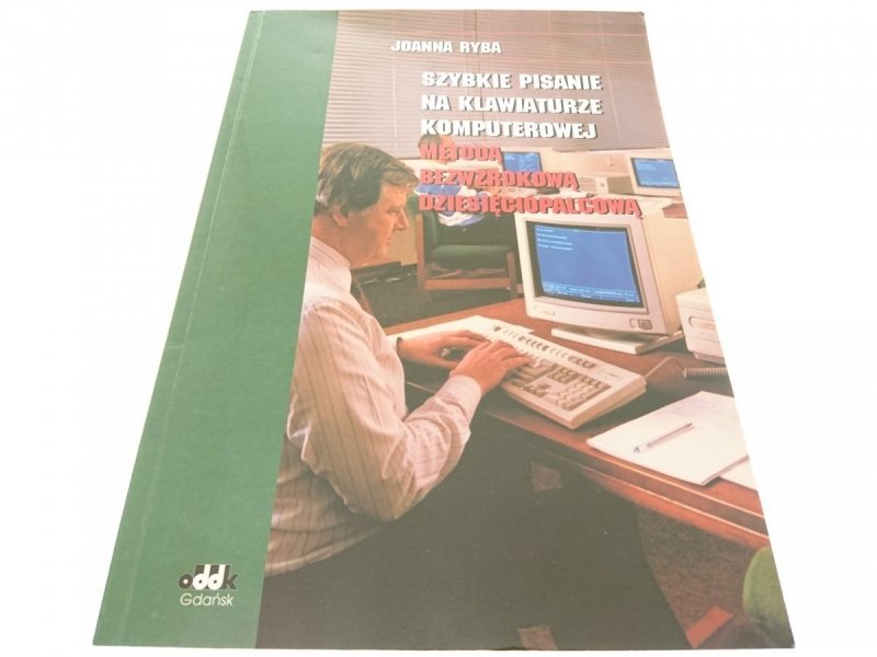 SZYBKIE PISANIE NA KLAWIATURZE... Joanna Ryba 1997