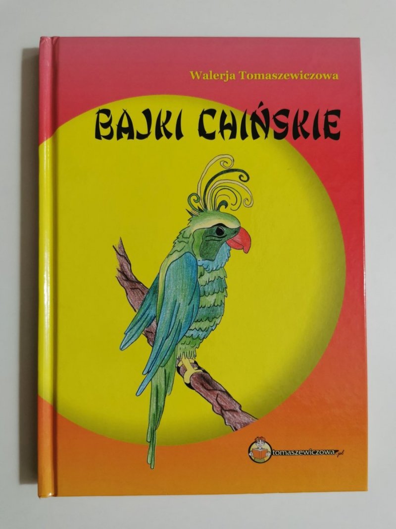 BAJKI CHIŃSKIE - Walerja Tomaszewiczowa 2008