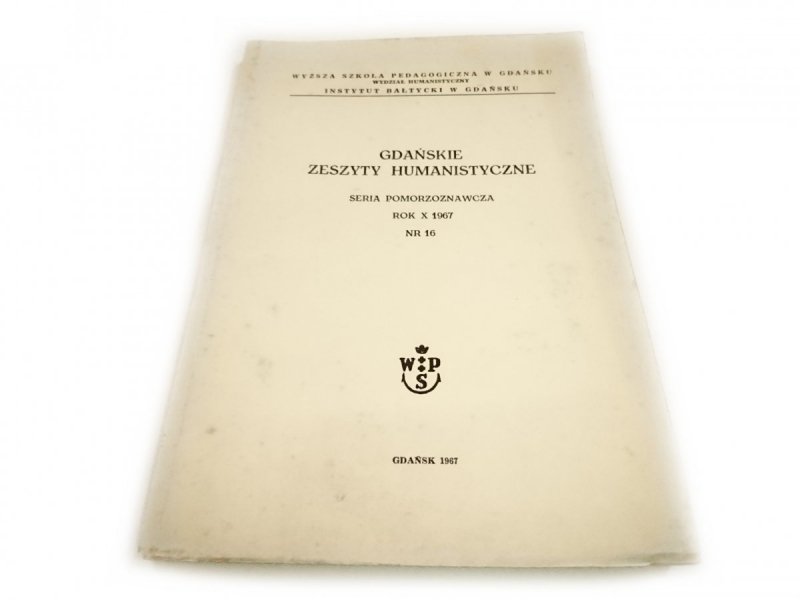 GDAŃSKIE ZESZYTY HUMANISTYCZNE ROK X 1967 NR 16
