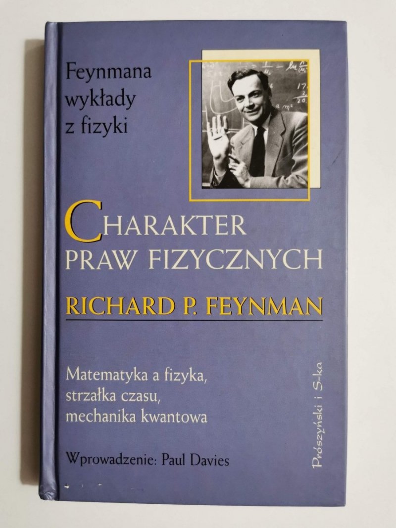CHARAKTER PRAW FIZYCZNYCH - Richard P. Feynman 2000