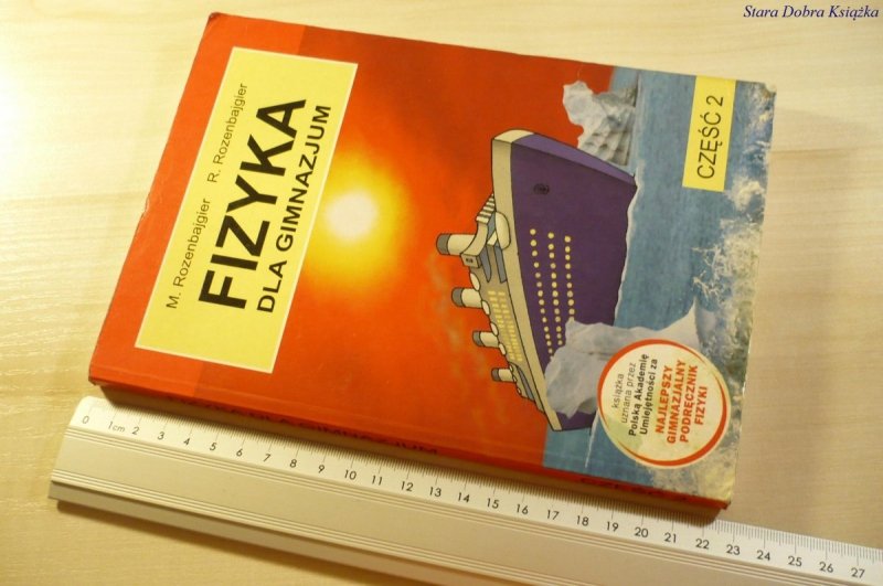 FIZYKA DLA GIMNAZJUM CZĘŚĆ 2 - Rozenbajgier 2006