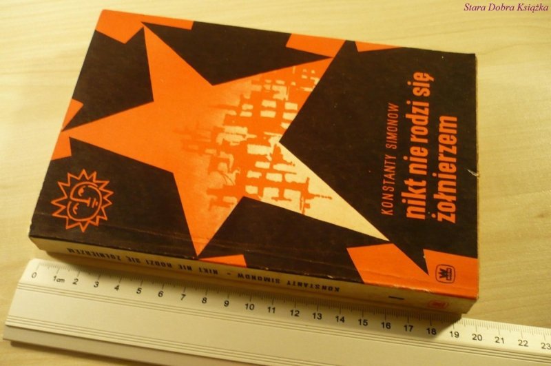 NIKT NIE RODZI SIĘ ŻOŁNIERZEM 1 - Simonow (1966)